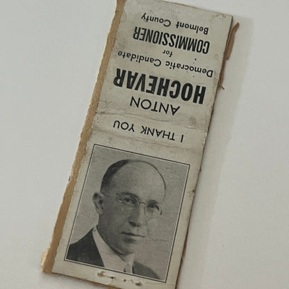Anton Hochevar Democrat Belmont County Commissioner Matchbook Cover TB6-MB2-4