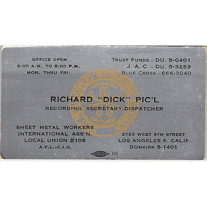 Richard Pic'l Sheet Metal Workers Local 108 Los Angeles Business Card SC9-B13