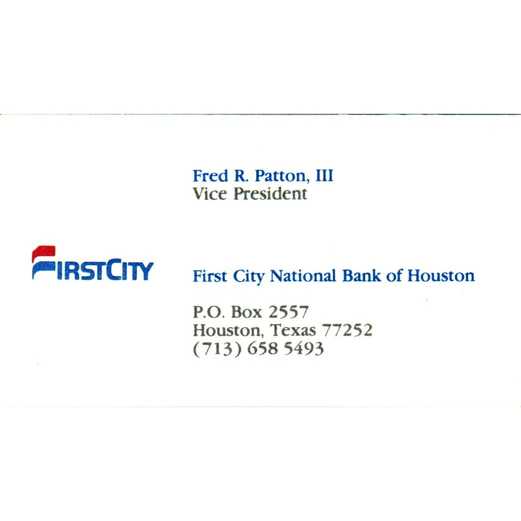Fred R Patton III First City National Bank of Houston Vtg Business Card SE3-B9