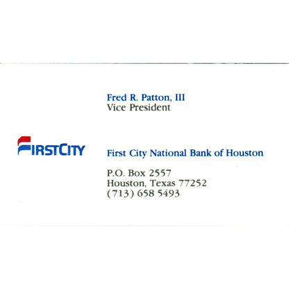 Fred R Patton III First City National Bank of Houston Vtg Business Card SE3-B9