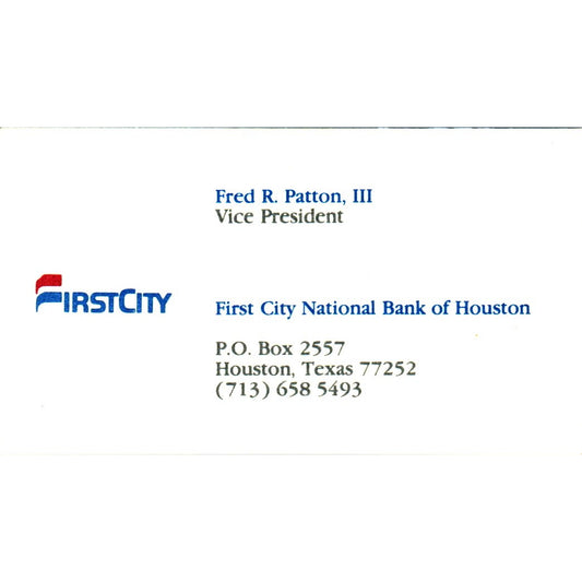 Fred R Patton III First City National Bank of Houston Vtg Business Card SE3-B9