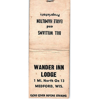 Wander Inn Lodge Bill Williams Earle Hamilton Medford WI Matchbook Cover SC7-Y2