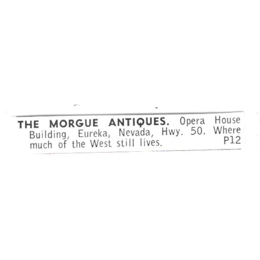 The Morgue Antiques Opera House Building Eureka Nevada 1972 Ad AF8-S9