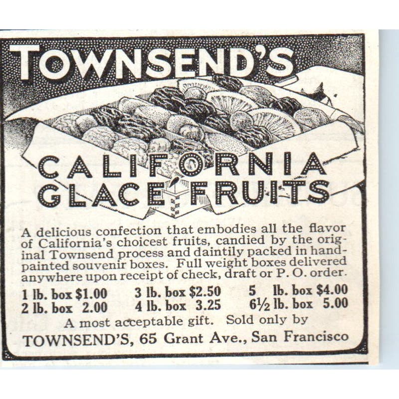 Townsend's California Glace Fruits San Francisco 1913 Magazine Advert AE7-N7
