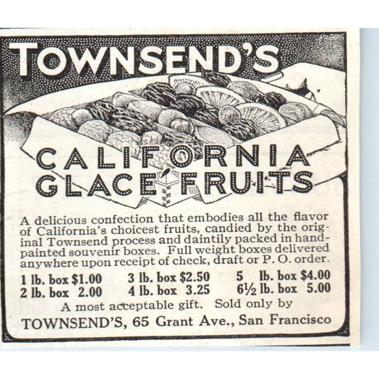 Townsend's California Glace Fruits San Francisco 1913 Magazine Advert AE7-N7
