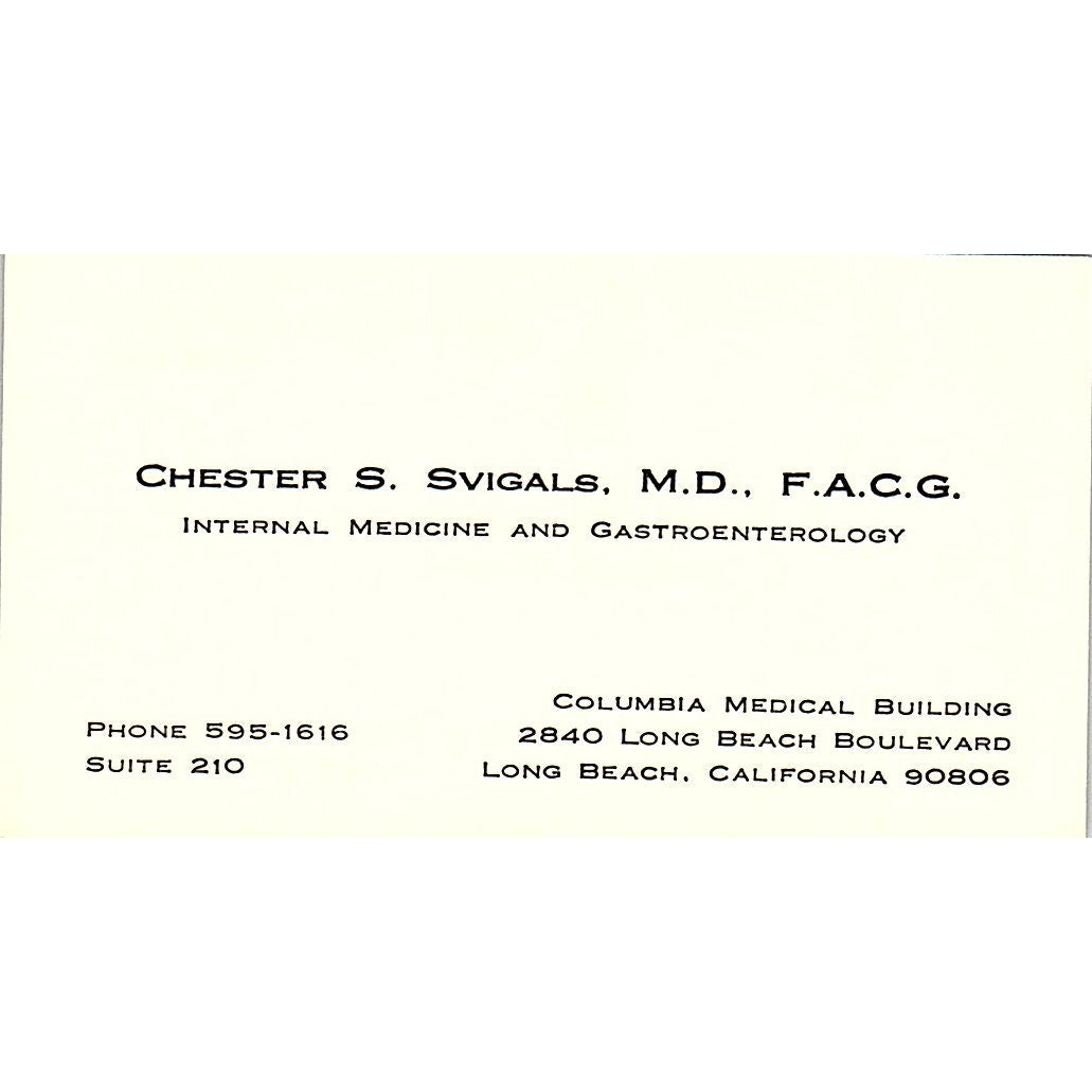 Chester S Svigals Internal Medicine & Gastroenterology Long Beach CA Card SB4-B1