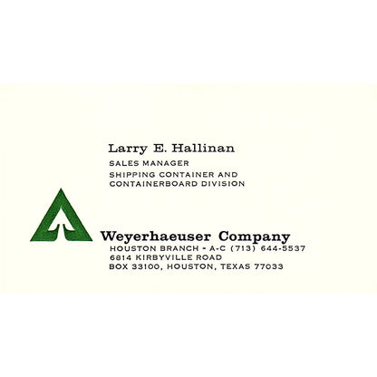 Weyerhaeuser Co. Larry E. Hallinan Houston TX Vintage Business Card SB4-B11