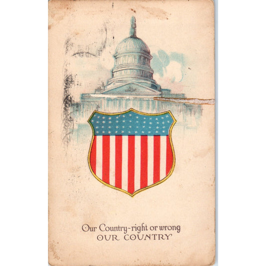 1919 WWI Our Country Right or Wrong Capitol Building Antique Postcard PD8