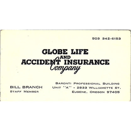 Bill Branch Globe Life & Accident Eugene OR Vintage Business Card SD9-B8