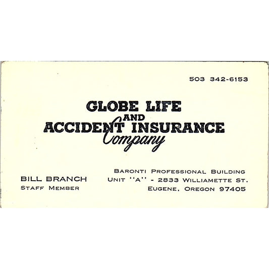 Bill Branch Globe Life & Accident Eugene OR Vintage Business Card SD9-B8