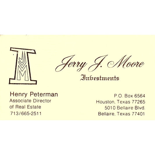 Jerry J. Moore Investment Henry Peterman Houston TX Vintage Business Card SF3-B4