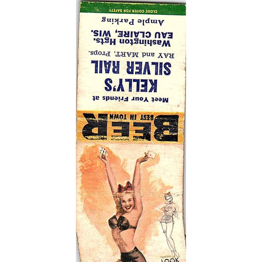 Kelly's Silver Rail Ray & Mart Eau Claire Pinup Vintage Matchbook Cover SE5-Y1