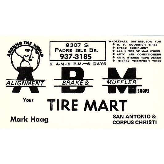 Mark Haag Tire Mart San Antonio Corpus Christi TX Vintage Business Card SE3-B13