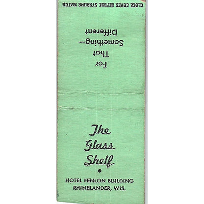 The Glass Shelf Hotel Fenlon Building Rhinelander WI Vtg Matchbook Cover SC7-Y7