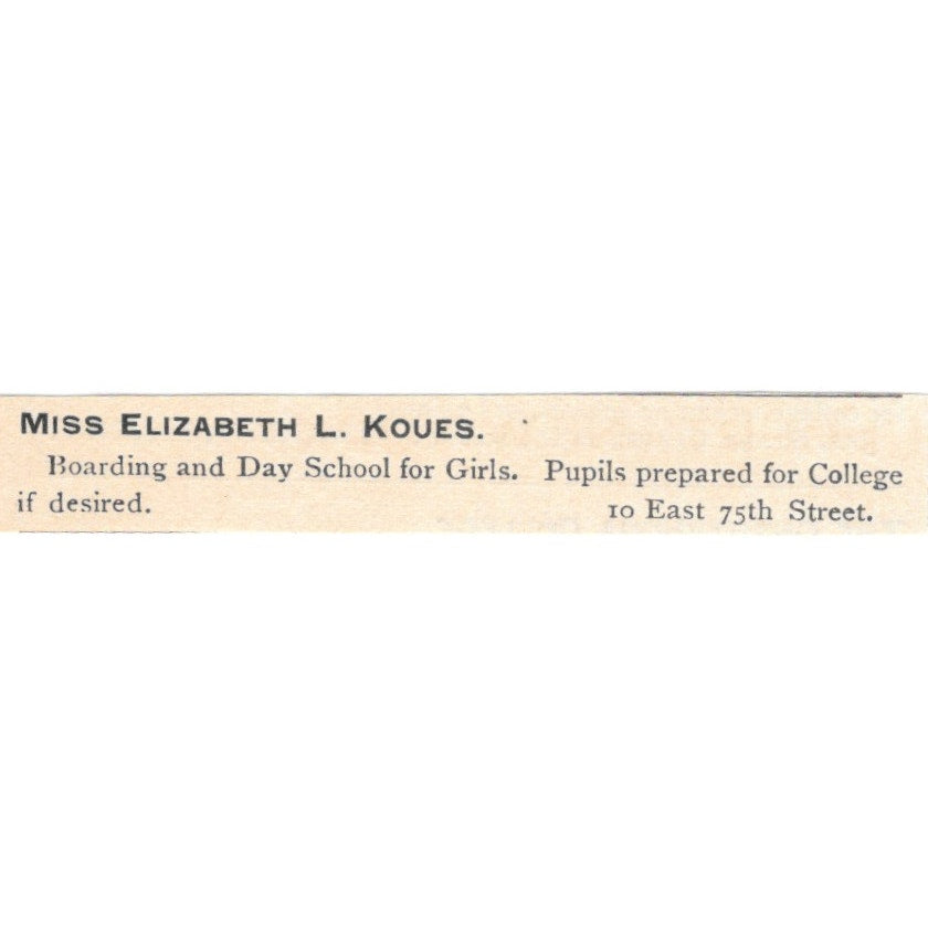 Miss Elizabeth L. Koues Girls School East 75th St NY 1892 Magazine Ad AK6-S6