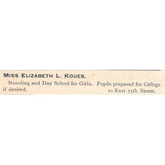 Miss Elizabeth L. Koues Girls School East 75th St NY 1892 Magazine Ad AK6-S6