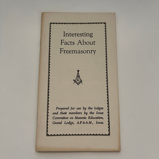 c1950 Interesting Facts About Freemasonry Iowa Masonic Education Booklet TK2-XB5