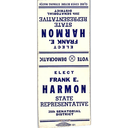 Elect Frank E. Harmon State Rep 25th Senatorial District Matchbook Cover SF3-Y8