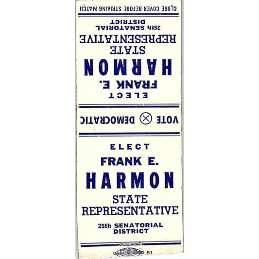 Elect Frank E. Harmon State Rep 25th Senatorial District Matchbook Cover SF3-Y8
