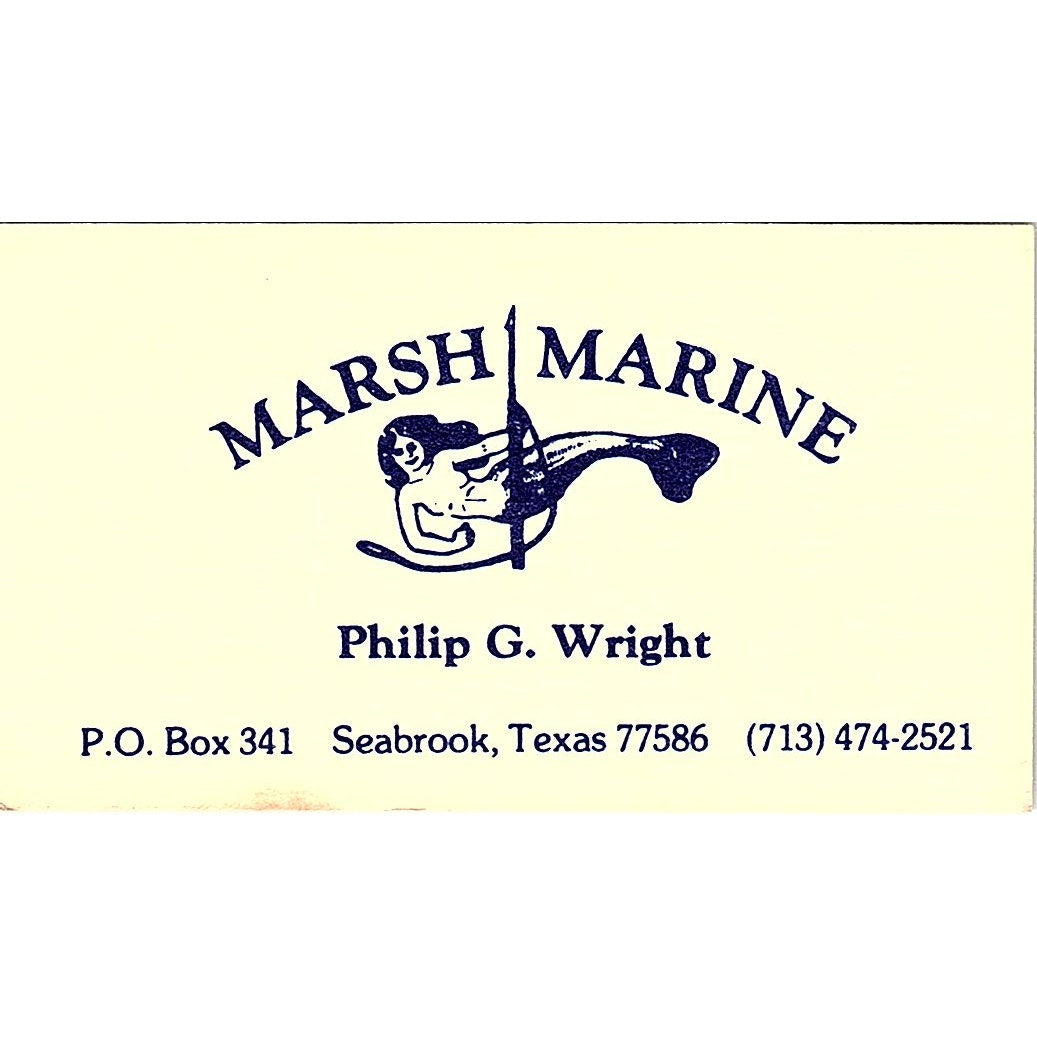 Marsh Marine Philip G Wright Seabrook TX Vintage Business Card SD9-B12