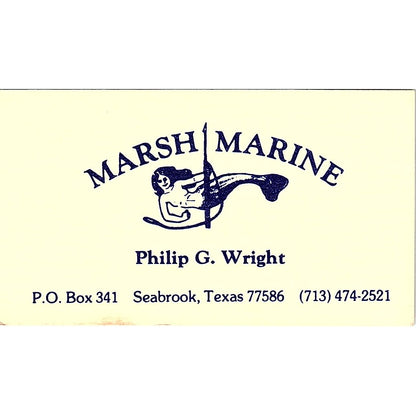 Marsh Marine Philip G Wright Seabrook TX Vintage Business Card SD9-B12