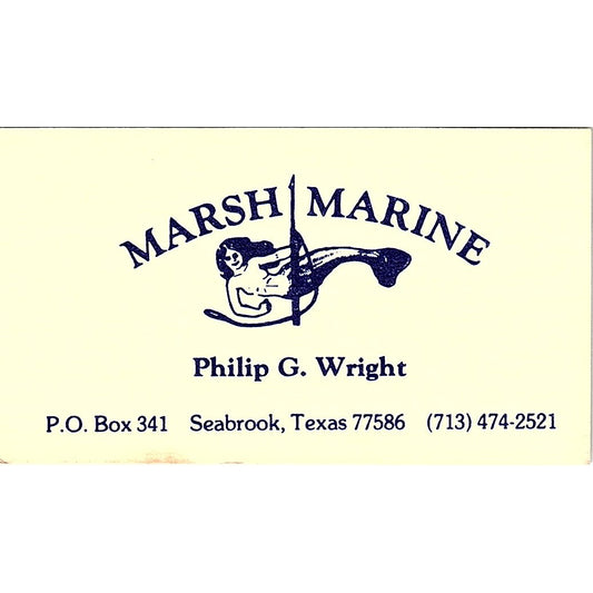 Marsh Marine Philip G Wright Seabrook TX Vintage Business Card SD9-B12