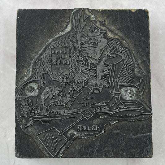Cy Meyn Political Cartoon Arbor Day Vintage Letterpress Printers Block Plate SB7