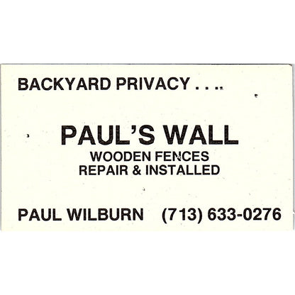 Paul's Wall Wooden Fences Paul Wilburn Houston Vintage Business Card SD9-B4