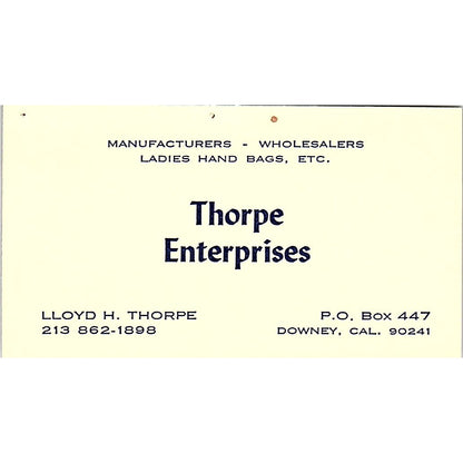 Thorpe Enterprises Lloyd H Thorpe Downey CA Vintage Business Card SB4-B7