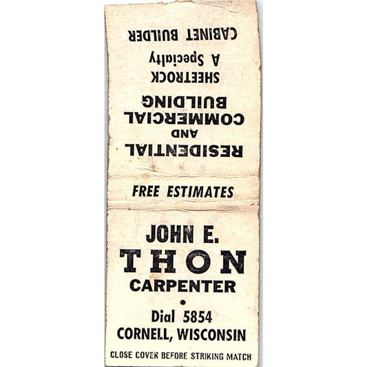John E Thon Carpenter Cornell WI Vintage Matchbook Cover SE5-Y1