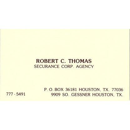 Robert C. Thomas Securance Corp Agency Gessner Houston Business Card SB4-B3