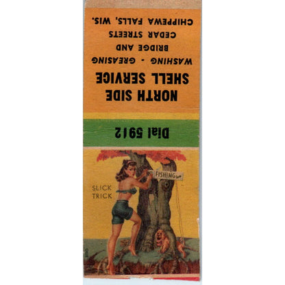 North Side Shell Service Chippewa Falls WI Pinup Vintage Matchbook Cover SF4-Y1