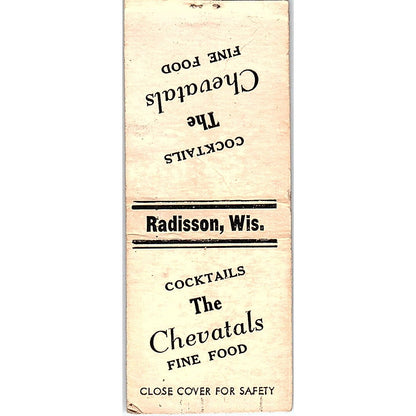 The Chevatals Fine Food Radisson WI Vintage Matchbook Cover SF3-Y2