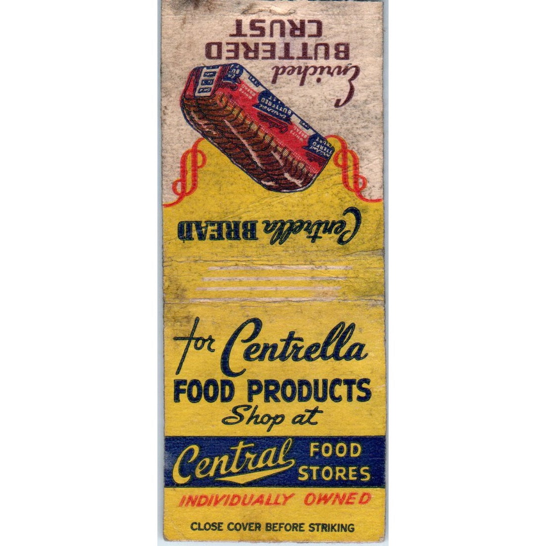 Centrella Food Products Buttered Crust Bread Vintage Matchbook Cover SD2-Y4