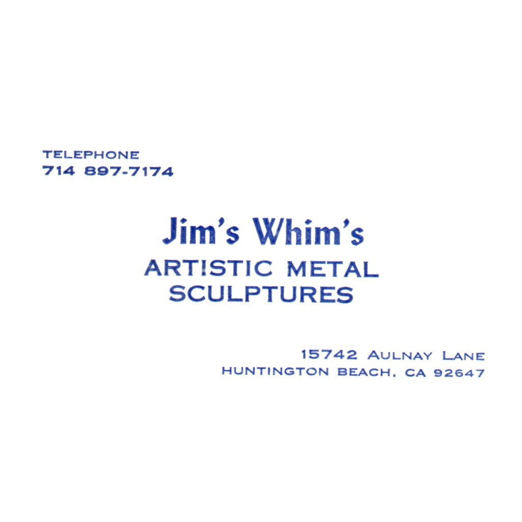 Vintage Jim's Whim's Artistic Metal Sculptures Aulnay CA Business Card SF3-B1
