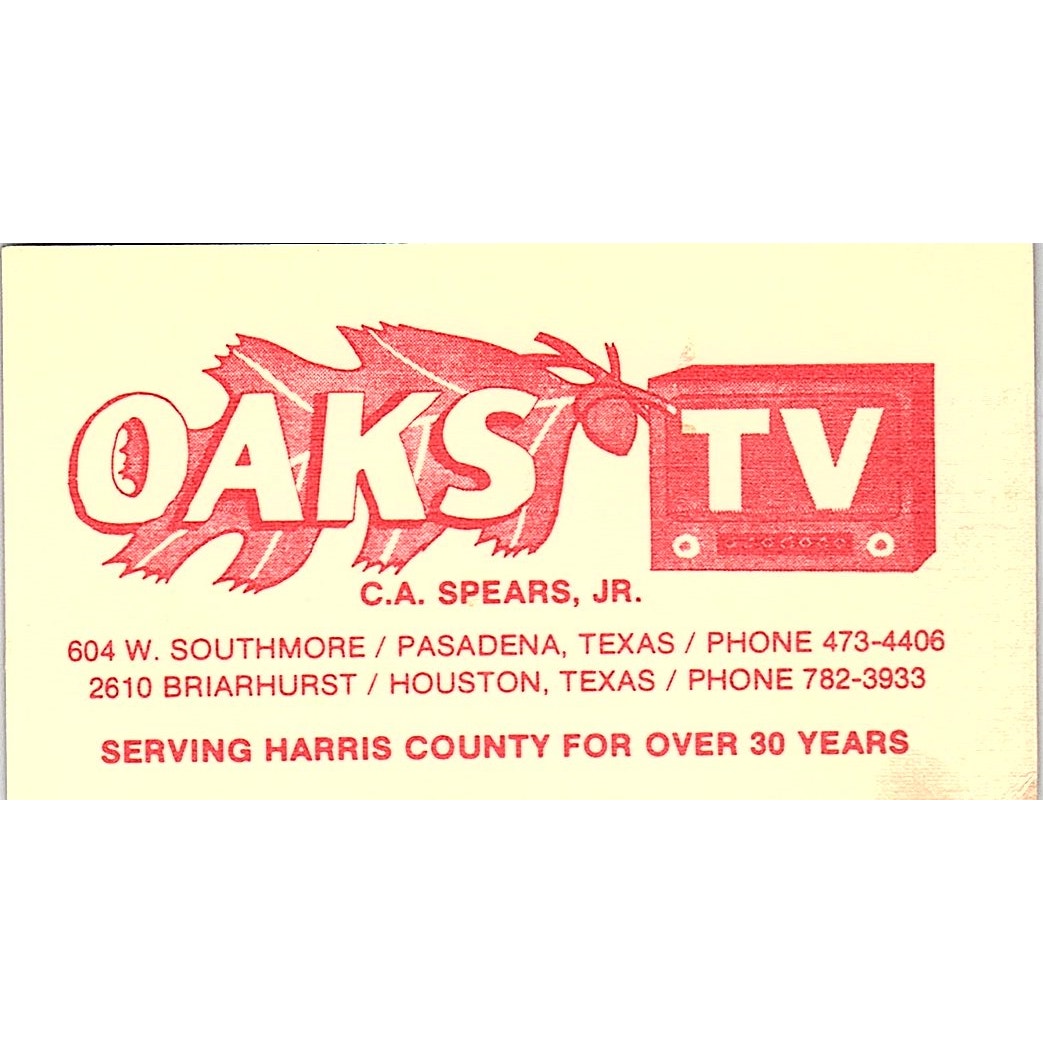C.A. Spears Jr Oaks TV Repair Pasadena Houston TX Vintage Business Card SC9-B6