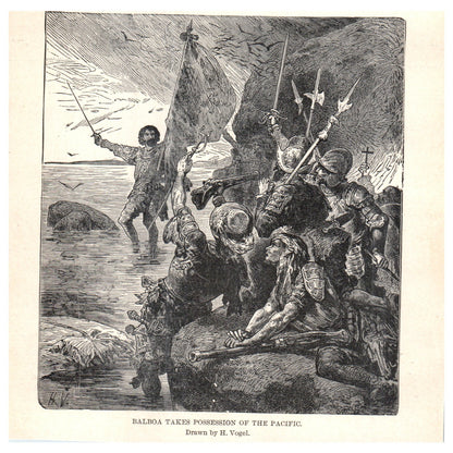 Balboa Takes Possession of the Pacific H Vogel 1911 Engraving Print AF5-8