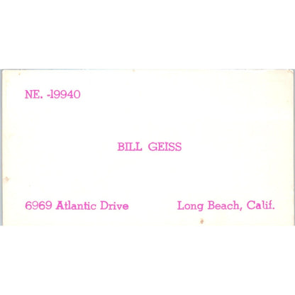 Bill Geiss 6969 Atlantic Drive Long Beach CA Vintage Business Card SD8-B16
