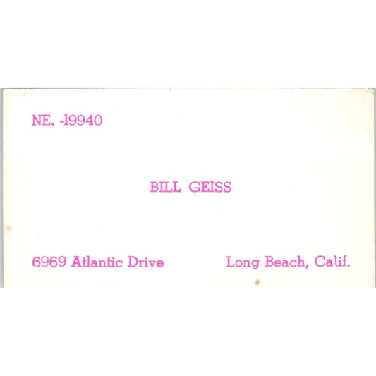 Bill Geiss 6969 Atlantic Drive Long Beach CA Vintage Business Card SD8-B16