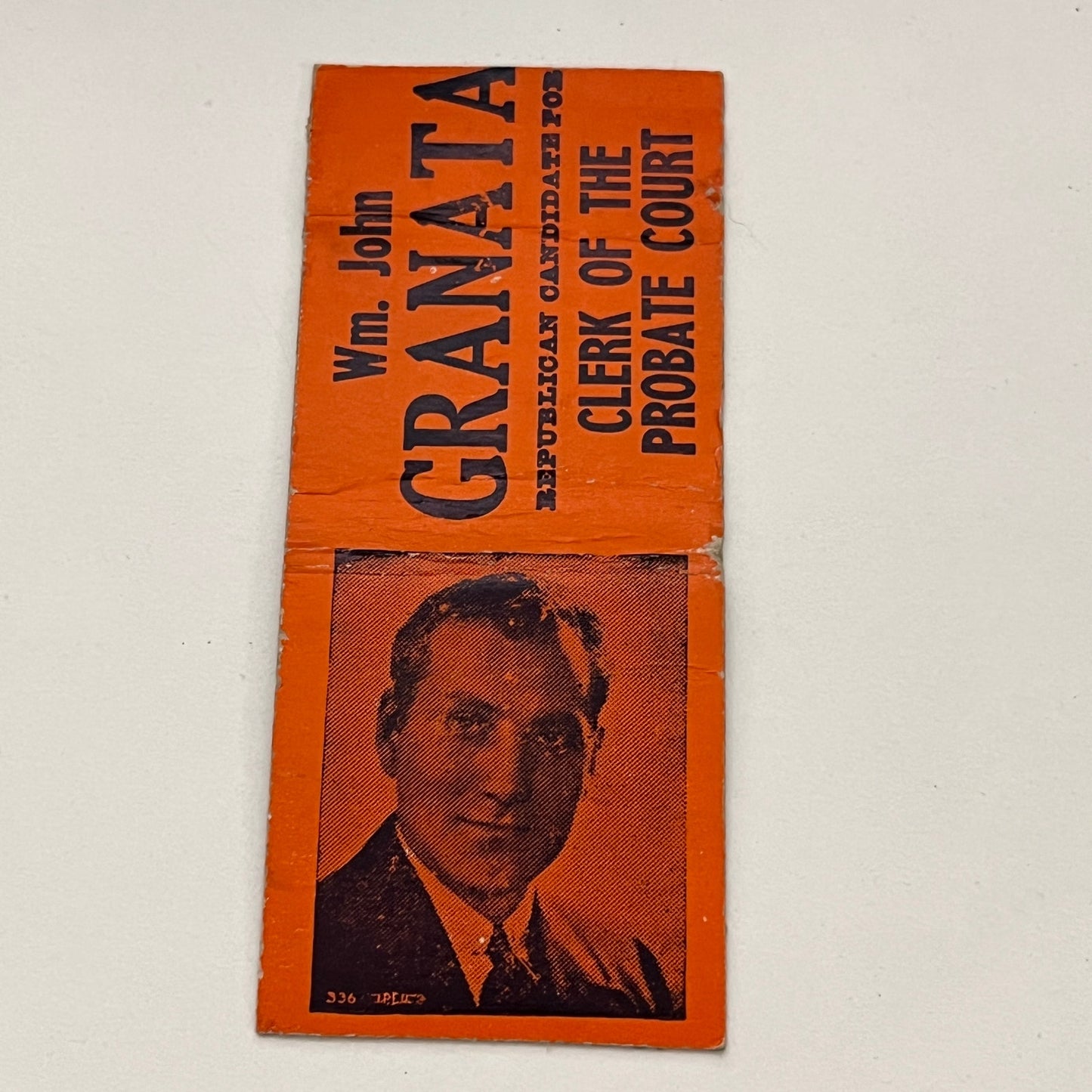 Vote William John Granata Republican Clerk of Probate Court Matchbook MB59-1
