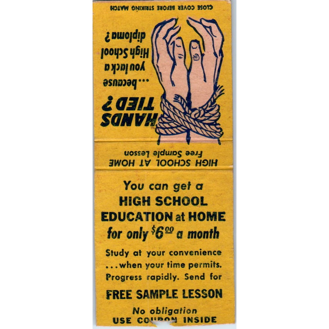 Hands Tied? High School Diploma by Mail Vintage Matchbook Cover SF4-Y8