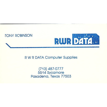 Tony Robinson RWR Data Computer Supplies Pasadena TX Vtg Business Card SD9-B2