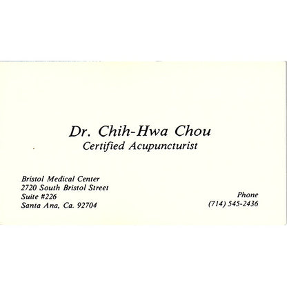 Dr. Chih-Hwa Chou Acupuncturist Santa Ana CA Vintage Business Card SD9-B10