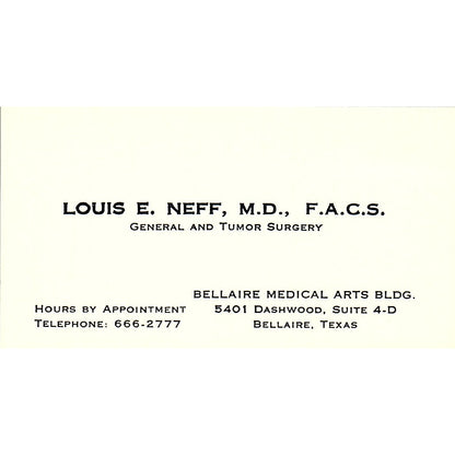 General & Tumor Surgeay, Louis E. Neff Bellaire TX Vintage Business Card SF3-B8