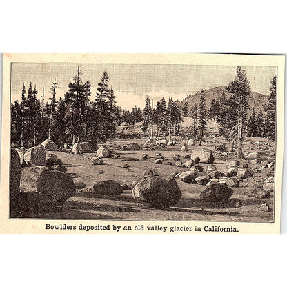 Boulders Deposited by and Old Valley Glacier in CA 3x4" 1901 Engraving AF6-M10