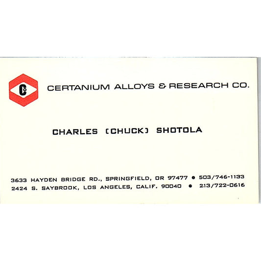 Charles Chuck Shotola Certanium Alloys  Springfield OR Vtg Business Card SE5-B2