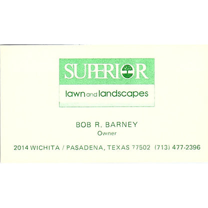 Bob R Barney Superior Lawn & Landscapes Pasadena TX Vintage Business Card SC9-B6