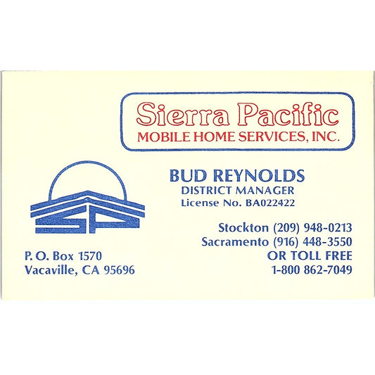 Sierra Pacific Mobile Home Services Bud Reynolds Vacaville Business Card TH2-B1