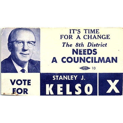 Vote For Stanley J. Kelso 8th District Councilman Vintage Business Card SF3-B3