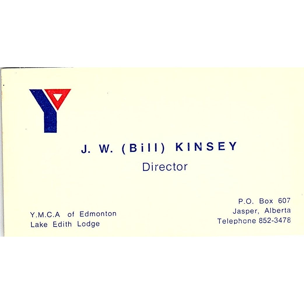 Y.M.C.A Of Edmonton J.W. (Bill) Kinsey Lake Edith Jasper AB Business Card SF3-B2